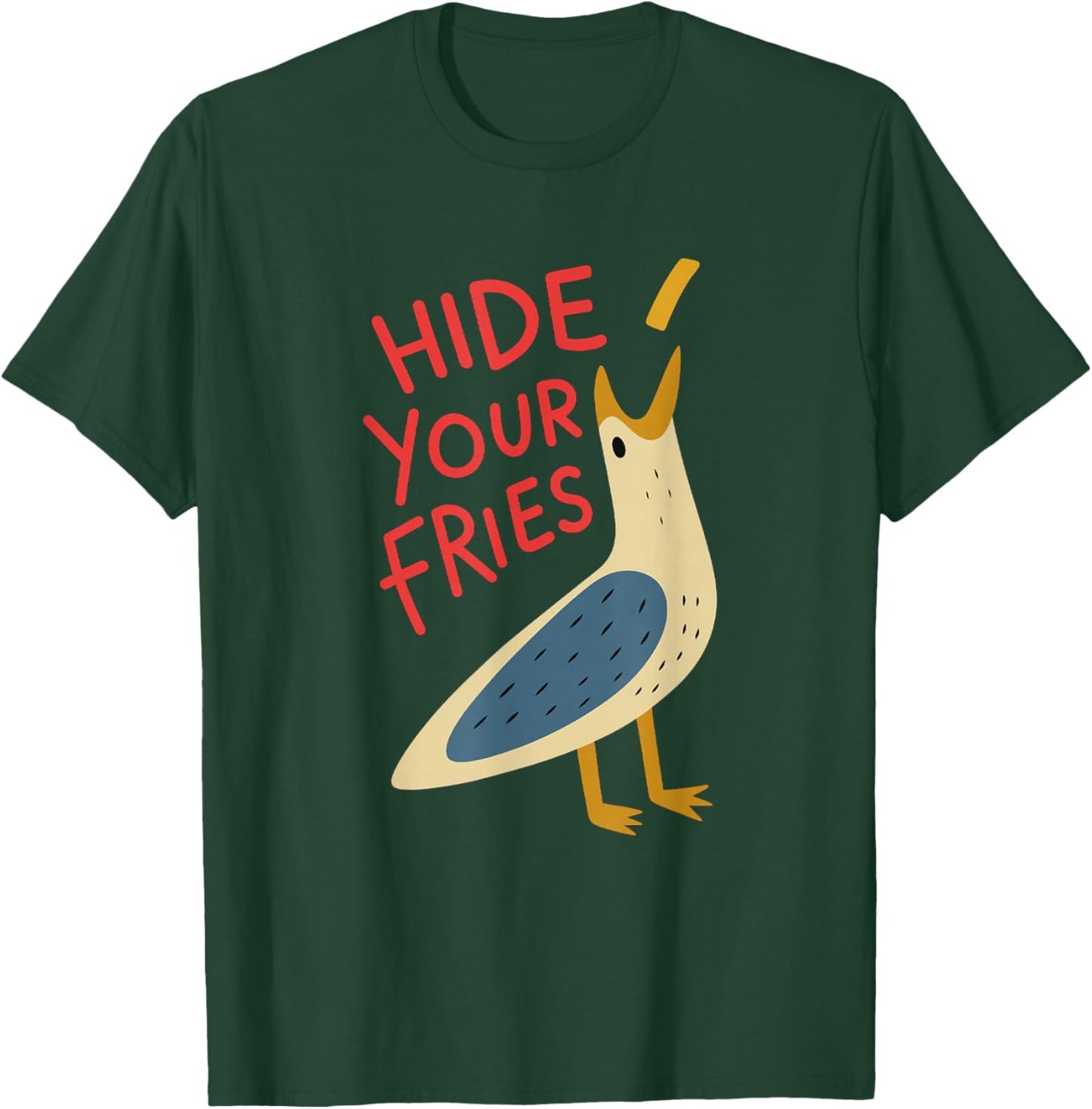 Hide Your Fries Funny Meme Seagull Men Women Lovers Seagulls T-Shirt - T-Shirt | Forest