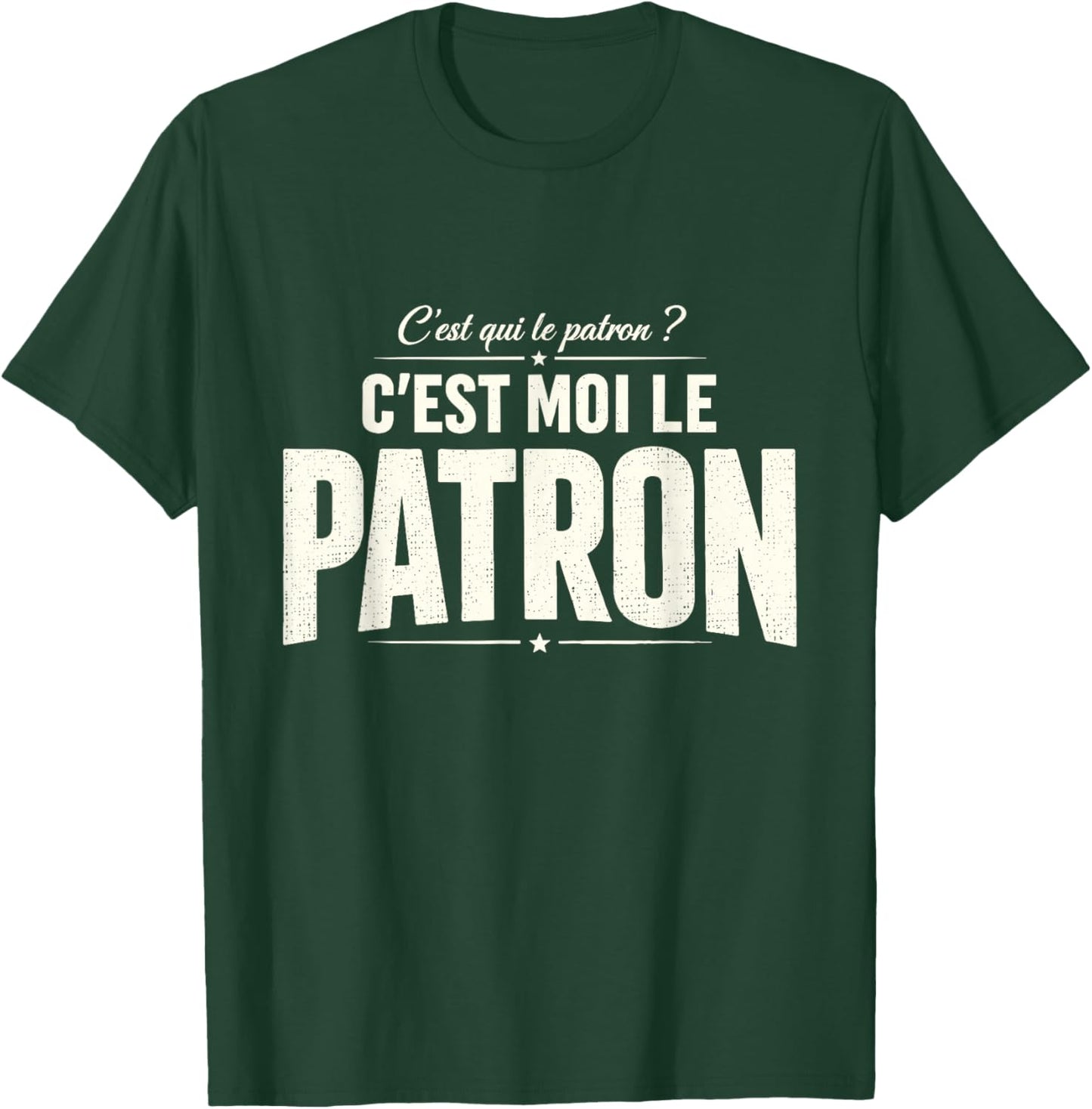 C'est Moi Le Patron Humour Travail Bureau Cadeau Homme Femme T-Shirt - T-Shirt | Forest