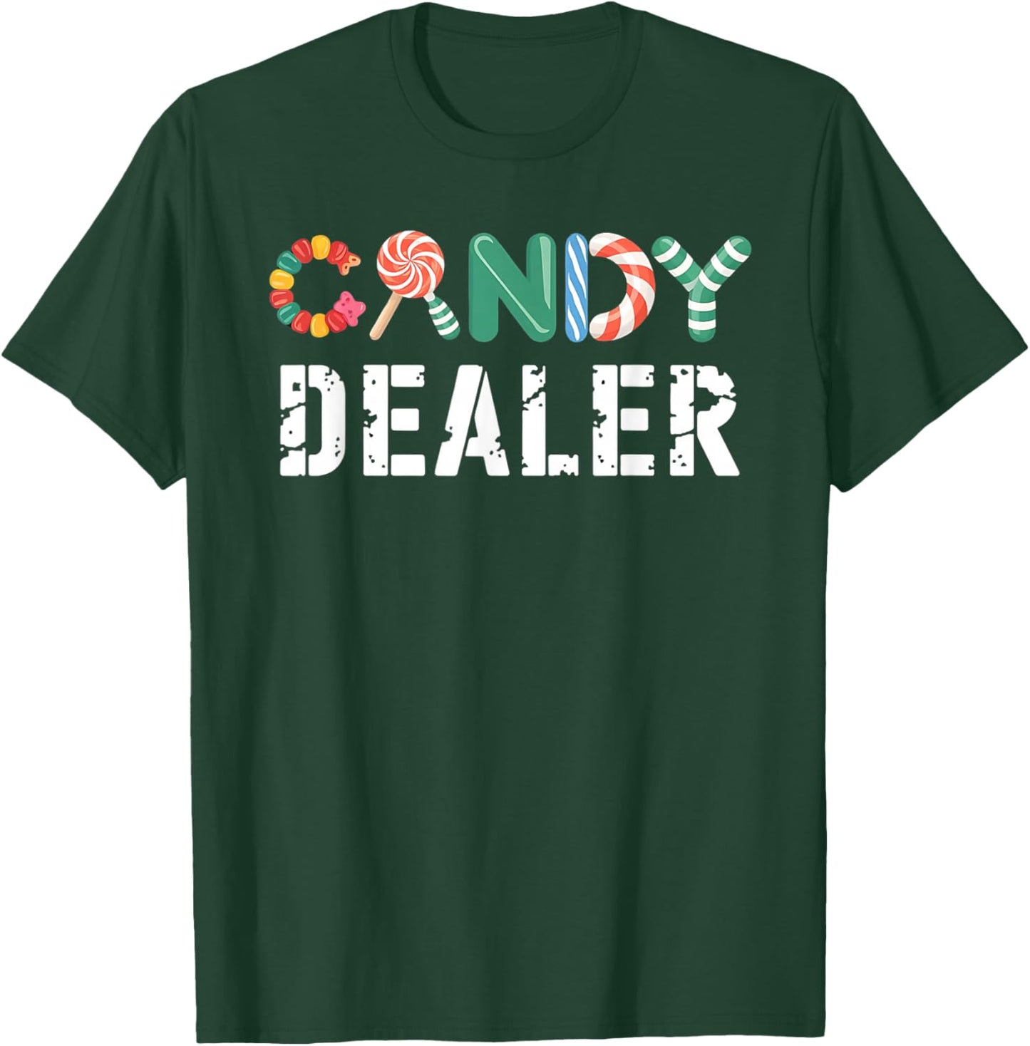 Candy Dealer Colorful Funny for Sweet Lovers Gifts T-Shirt - T-Shirt | Forest