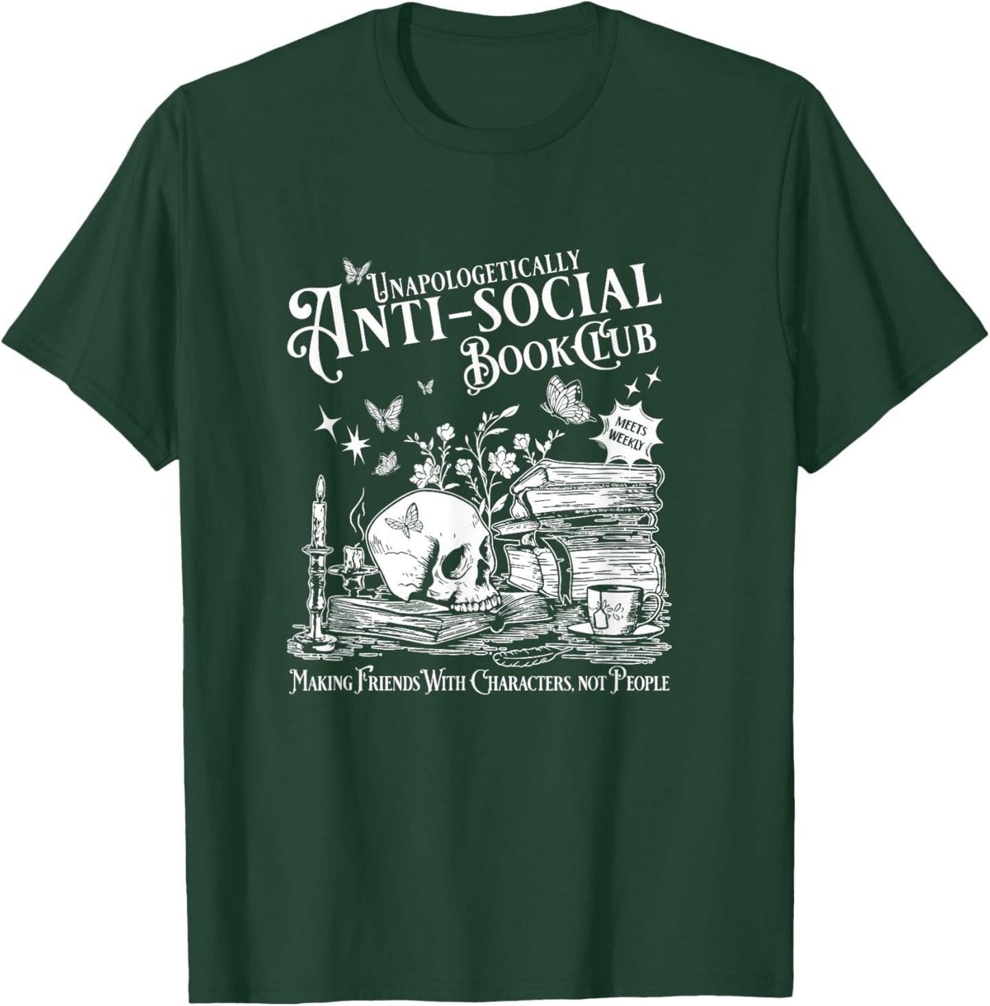 Unapologetically Antisocial Book Club Meets Weekly Retro T-Shirt - T-Shirt | Forest