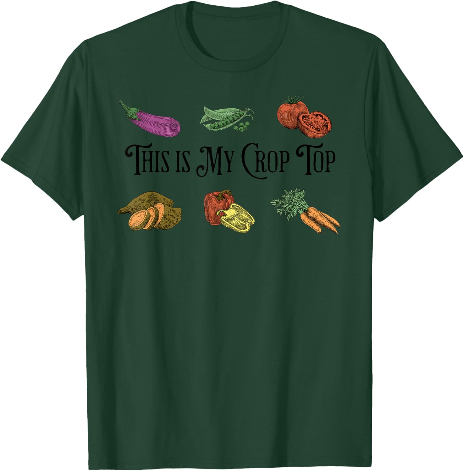 Farmers Market Vibes My Crop Top Farm Vegetable Garden Gift T-Shirt - T-Shirt | Forest