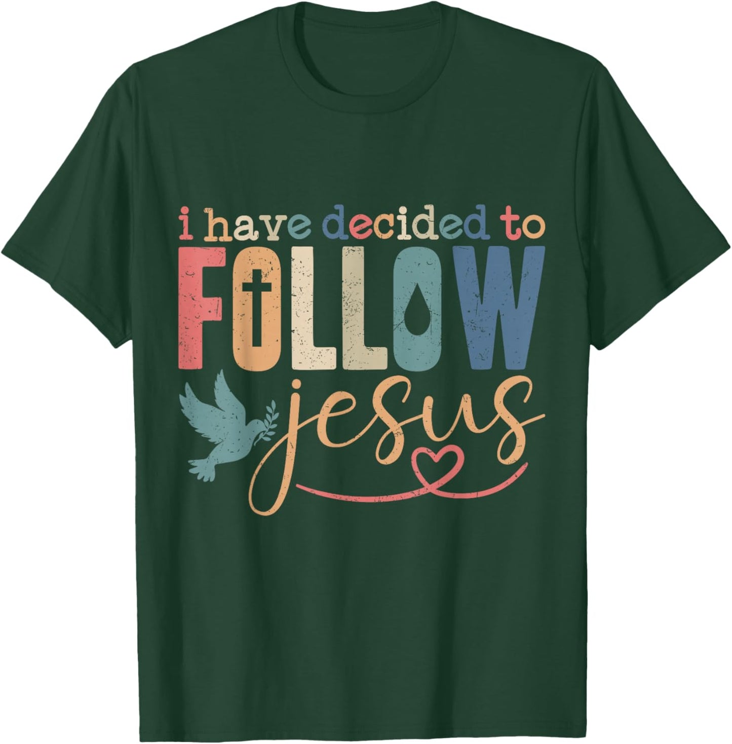 Baptism Christian Baptized I Have Decided to Follow Jesus T-Shirt - T-Shirt | Forest