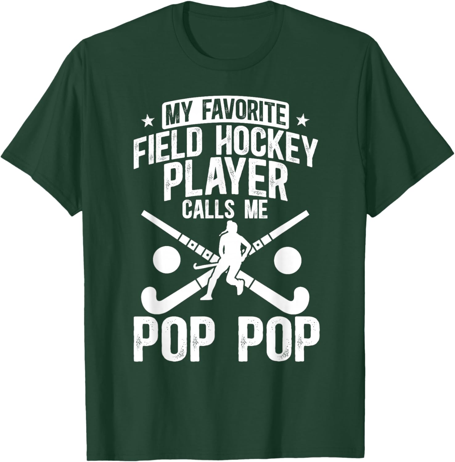 Proud Field Hockey Pop Pop of A Field Hockey Player Pop Pop T-Shirt - T-Shirt | Forest