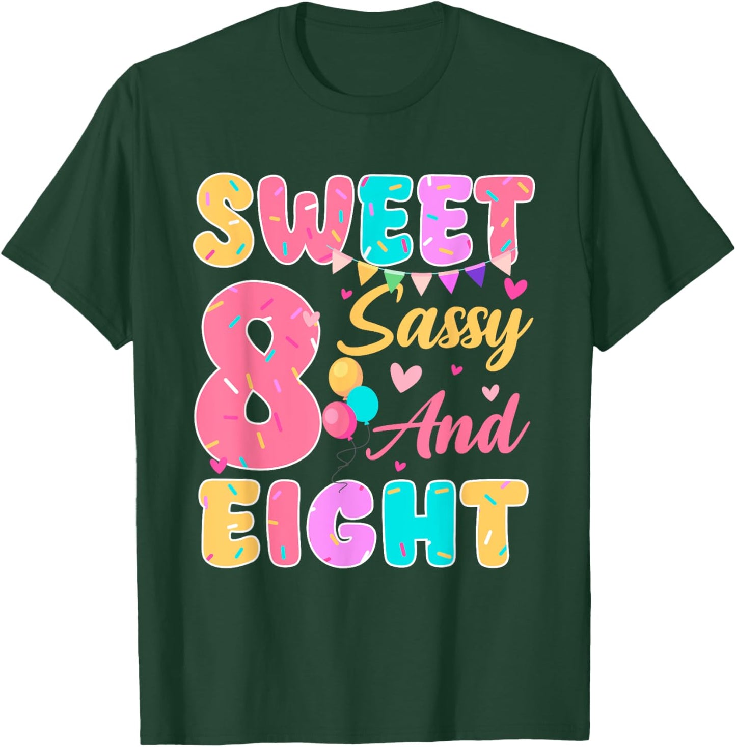 Sweet Sassy And Eight 8th Birthday Girls Donut Themed Party T-Shirt - T-Shirt | Forest