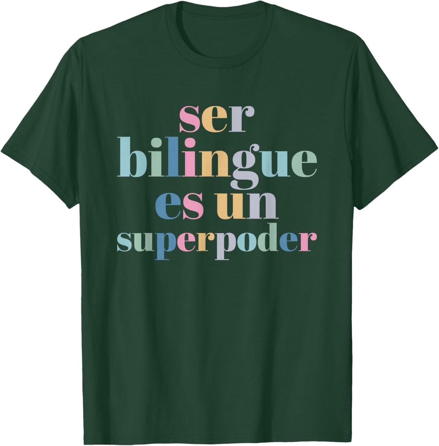 Ser Bilingue Es Un Superpoder Bilingual Spanish Teacher T-Shirt - T-Shirt | Forest