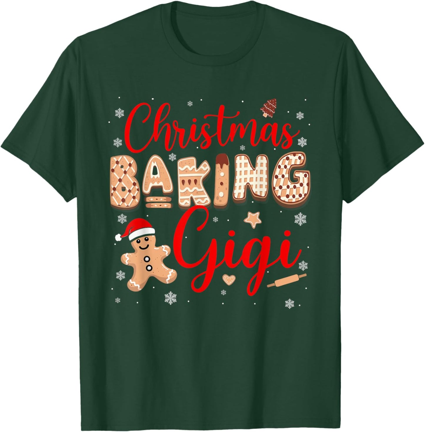Christmas Baking Gigi Funny Family Baker Baking Cookie Lover T-Shirt - T-Shirt | Forest
