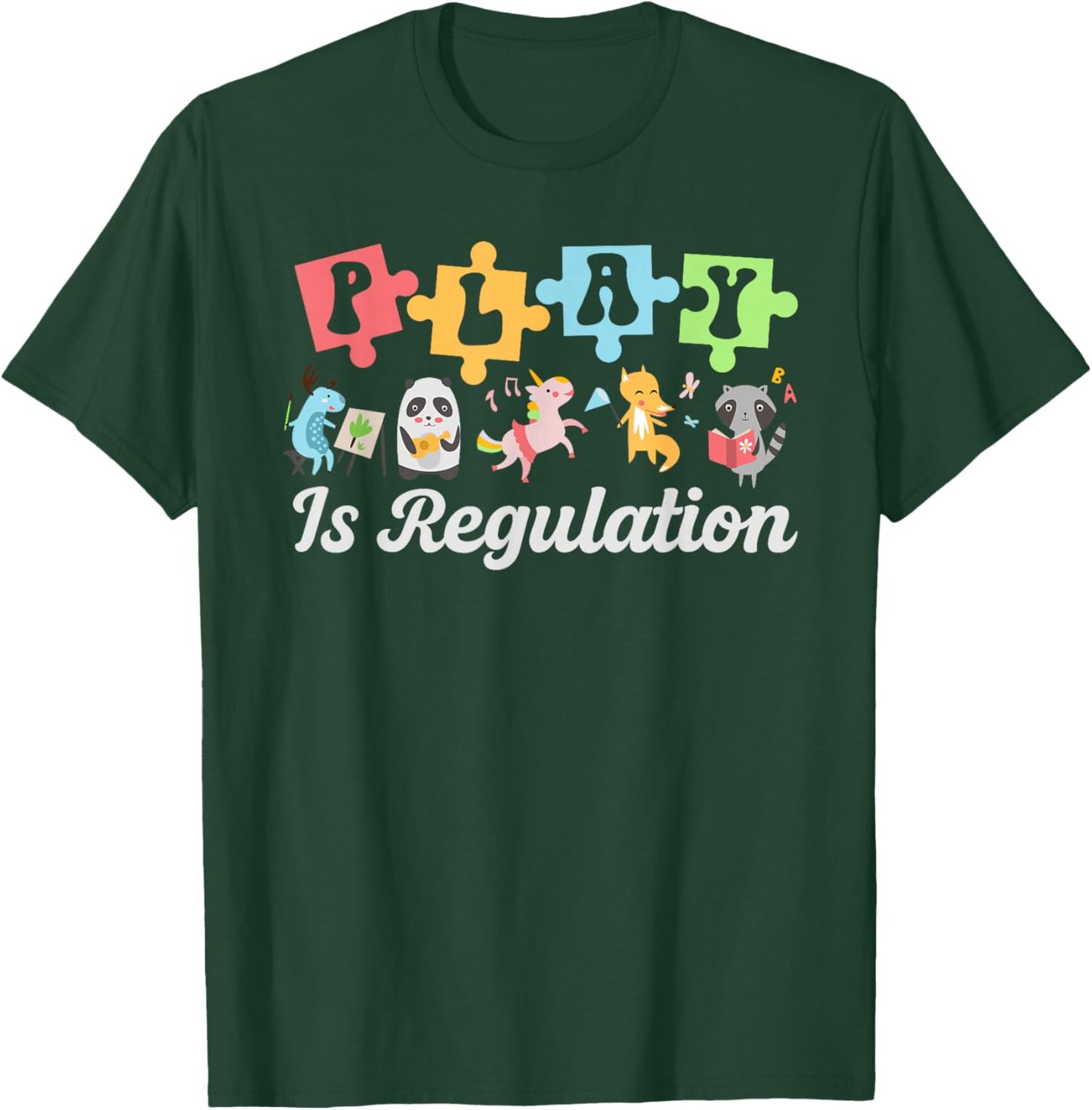 Play is Regulation Play Therapist Play Therapy T-Shirt - T-Shirt | Forest