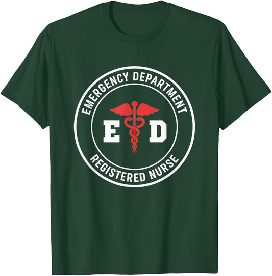 Nurse Emergency Department Registered Nurse - ED RN Emergenc T-Shirt - T-Shirt | Forest