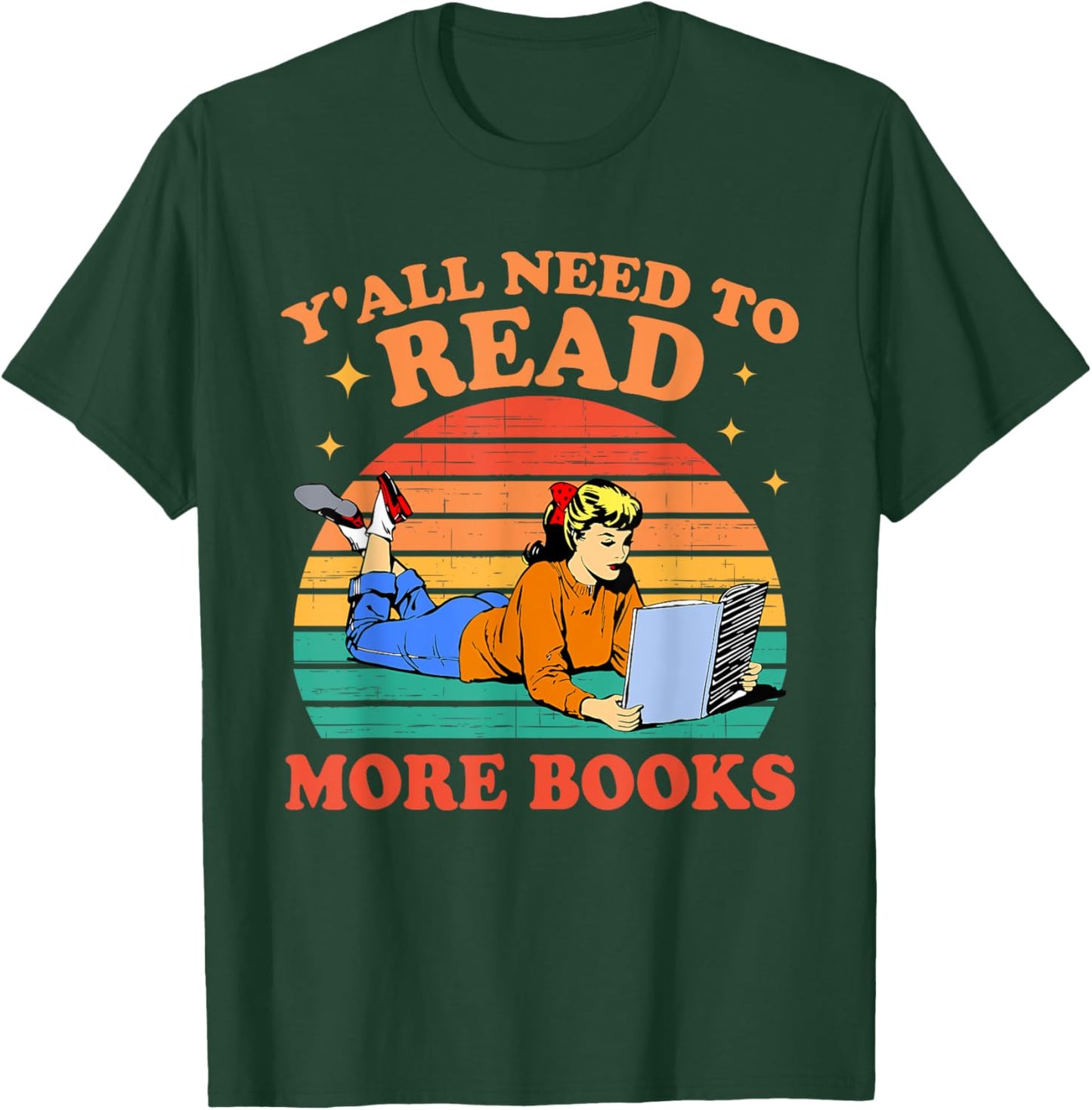 Y'all Need To Read More Books Funny Book Lover Vintage T-Shirt - T-Shirt | Forest