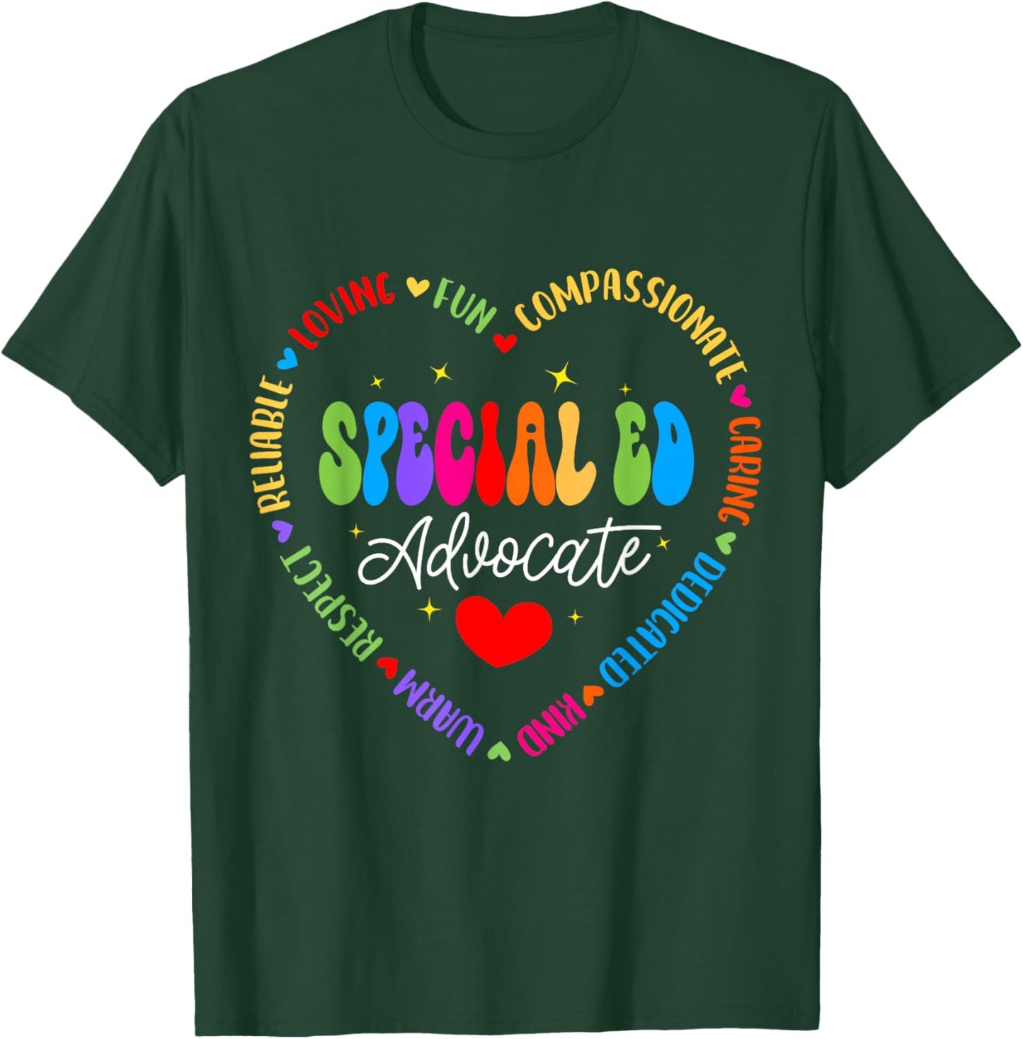 Special Education Teacher Special ED Advocate Life SPED T-Shirt - T-Shirt | Forest