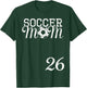 Soccer Mom Jersey Number 26 Favorite Player #26 Team T-Shirt - T-Shirt | Forest