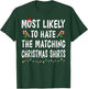 Most Likely To Hate Matching Christmas Shirts Family Funny T-Shirt - T-Shirt | Forest