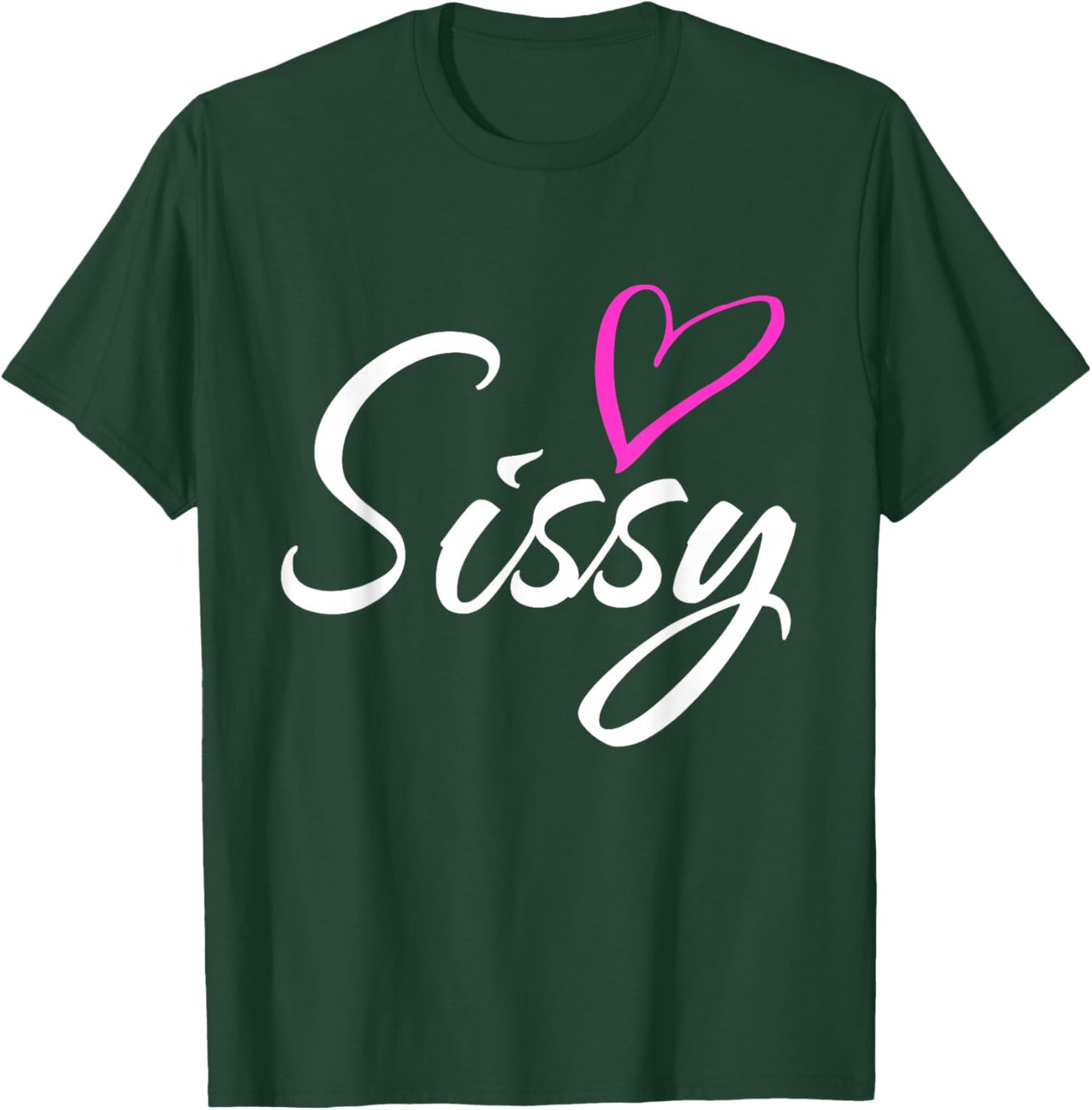 Sissy with Pink Heart Fun Aunt Grandma Mom Gift T-Shirt - T-Shirt | Forest