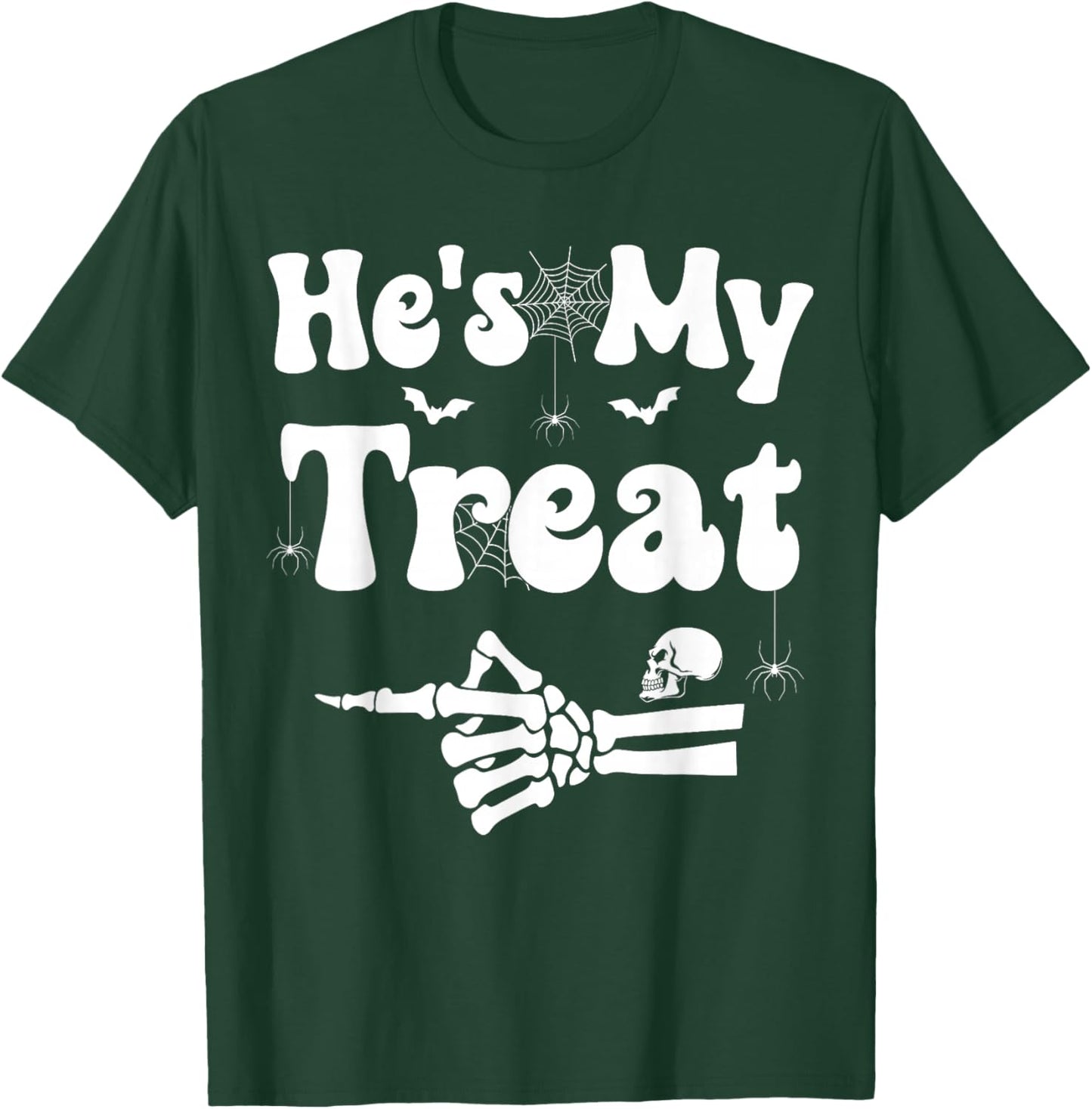 He's My Treat Skeleton Couples Matching Couple Halloween T-Shirt - T-Shirt | Forest