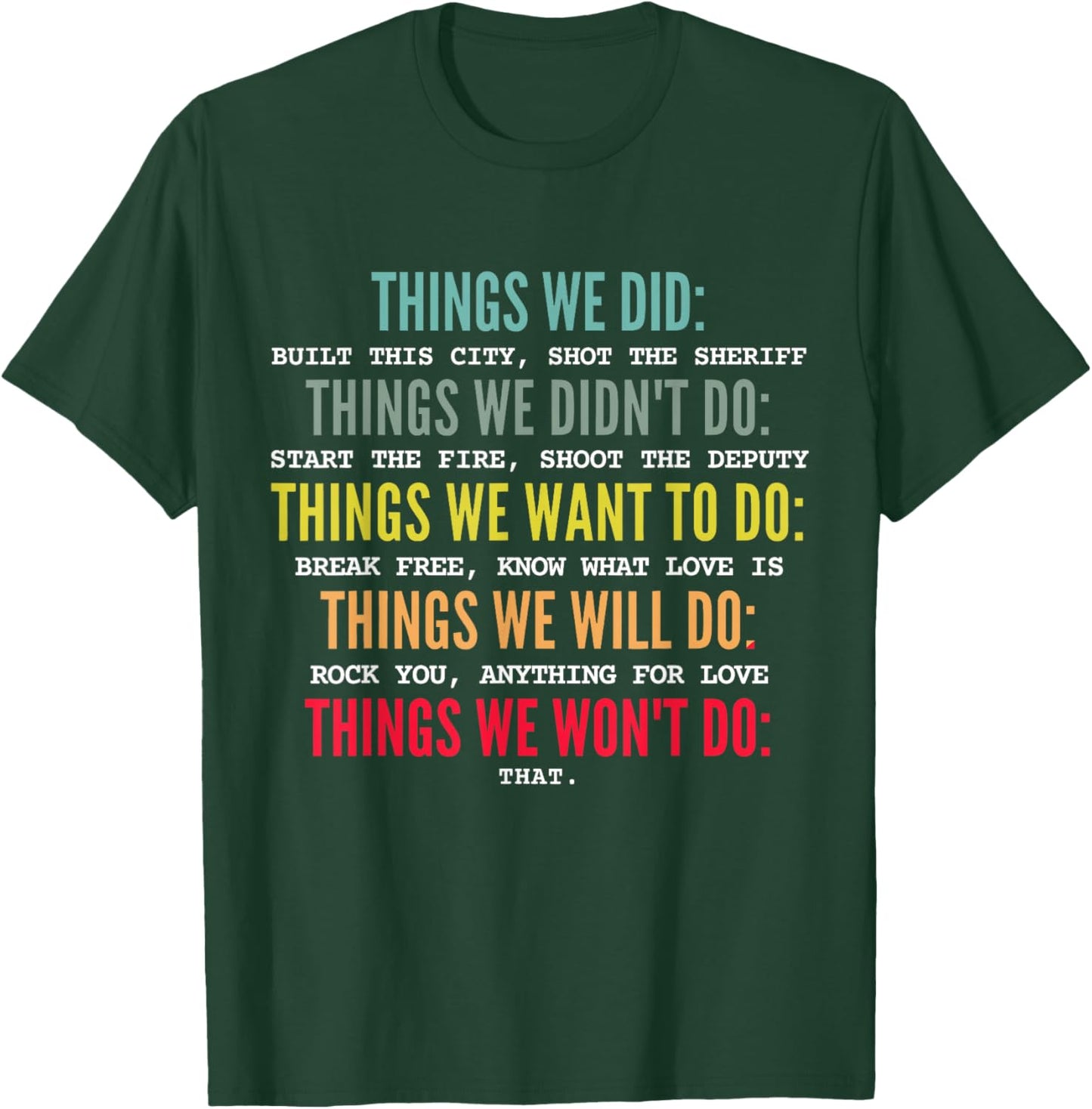 Retro Vintage Things We Did Didn't Want Will Won't Do T-Shirt - T-Shirt | Forest