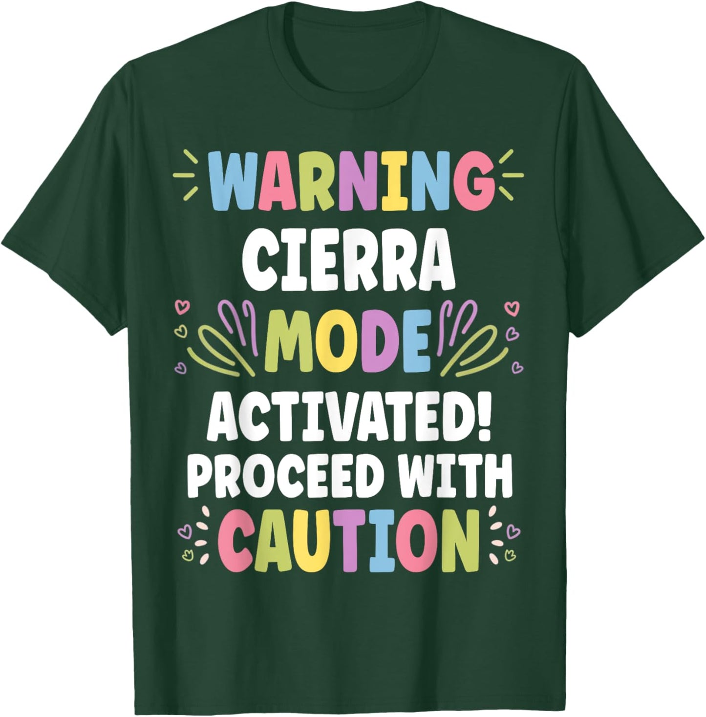 CIERRA Personalized Name Funny Cute Custom CIERRA Name T-Shirt - T-Shirt | Forest