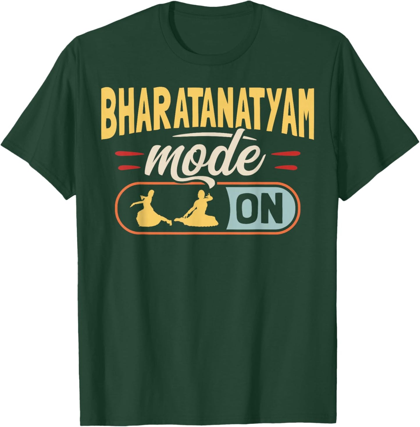 Bharatanatyam Mode On Design for a Bharatanatyam dancer T-Shirt - T-Shirt | Forest