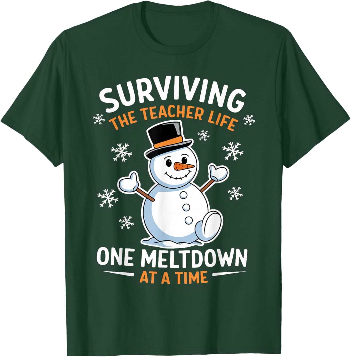 Surviving The Teacher Life One Meltdown At A Time Xmas Women T-Shirt - T-Shirt | Forest
