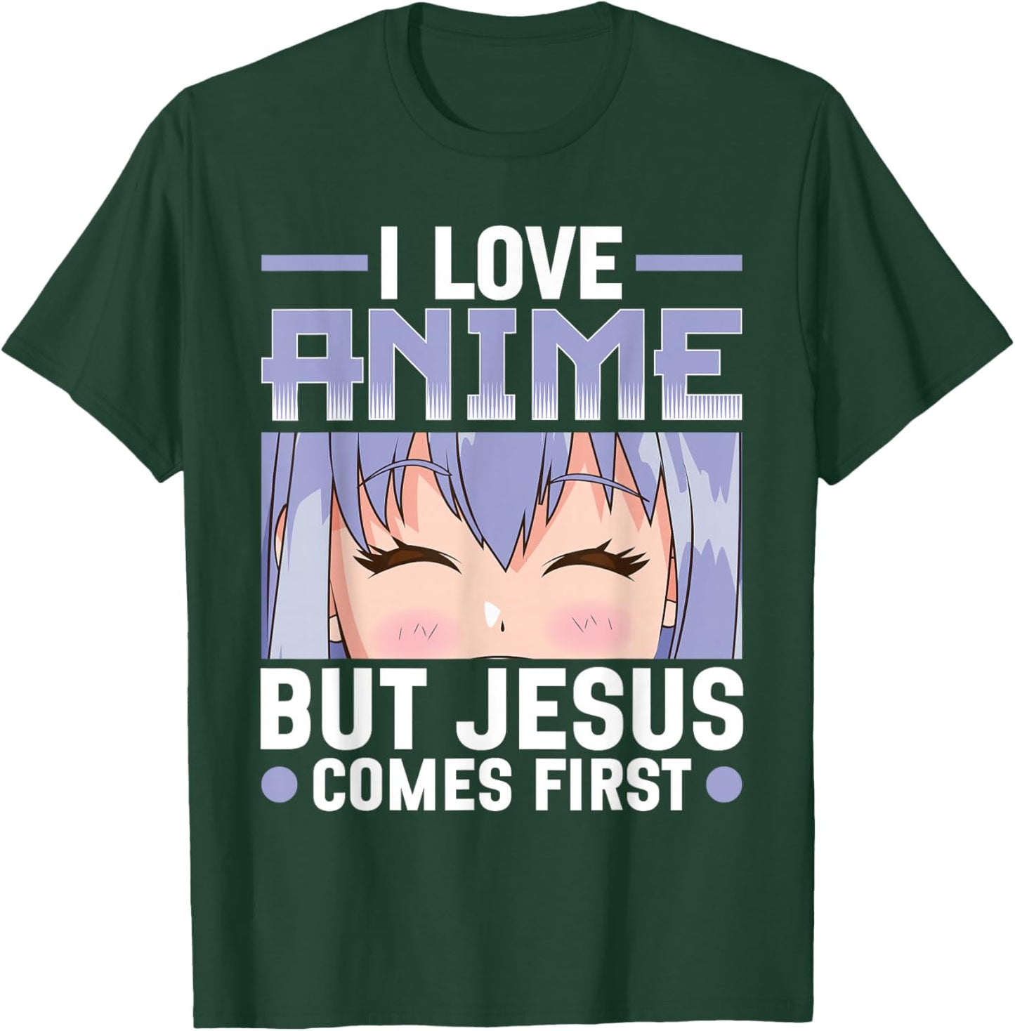 I Love Anime But Jesus Comes First Christian Anime Lover T-Shirt - T-Shirt | Forest