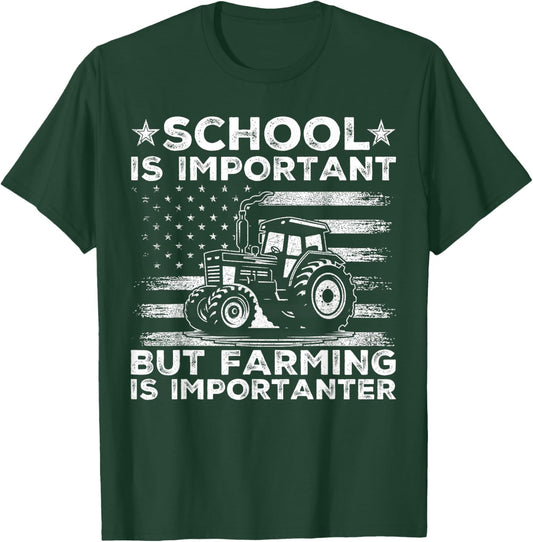 School Is Important But Farming Is Importanter Funny Tractor T-Shirt - T-Shirt | Forest