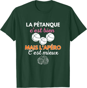 Pétanque Apéro Humour Femme Cadeau Bouliste Fête Mères T-Shirt - T-Shirt | Forest