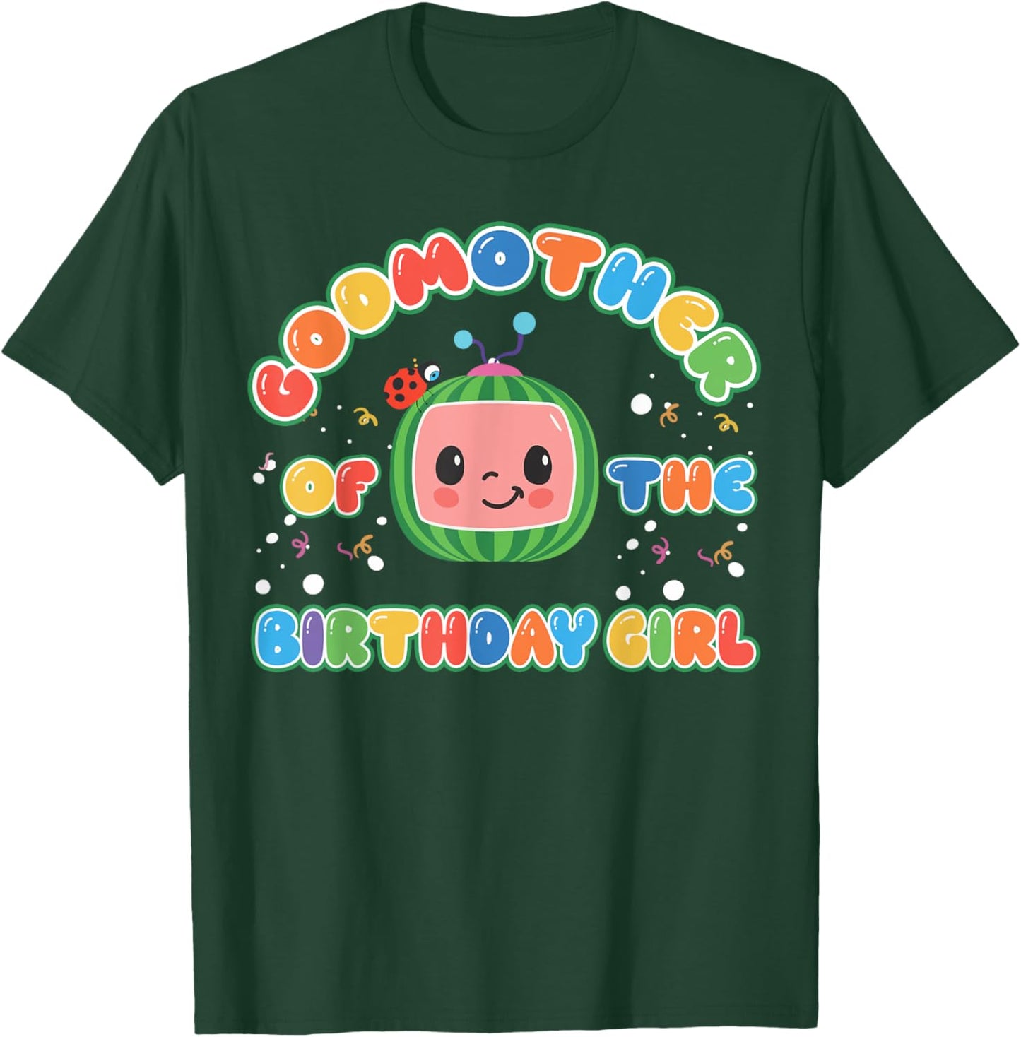 GodMother Of The Birthday Girl Melon Family Matching Funny T-Shirt - T-Shirt | Forest