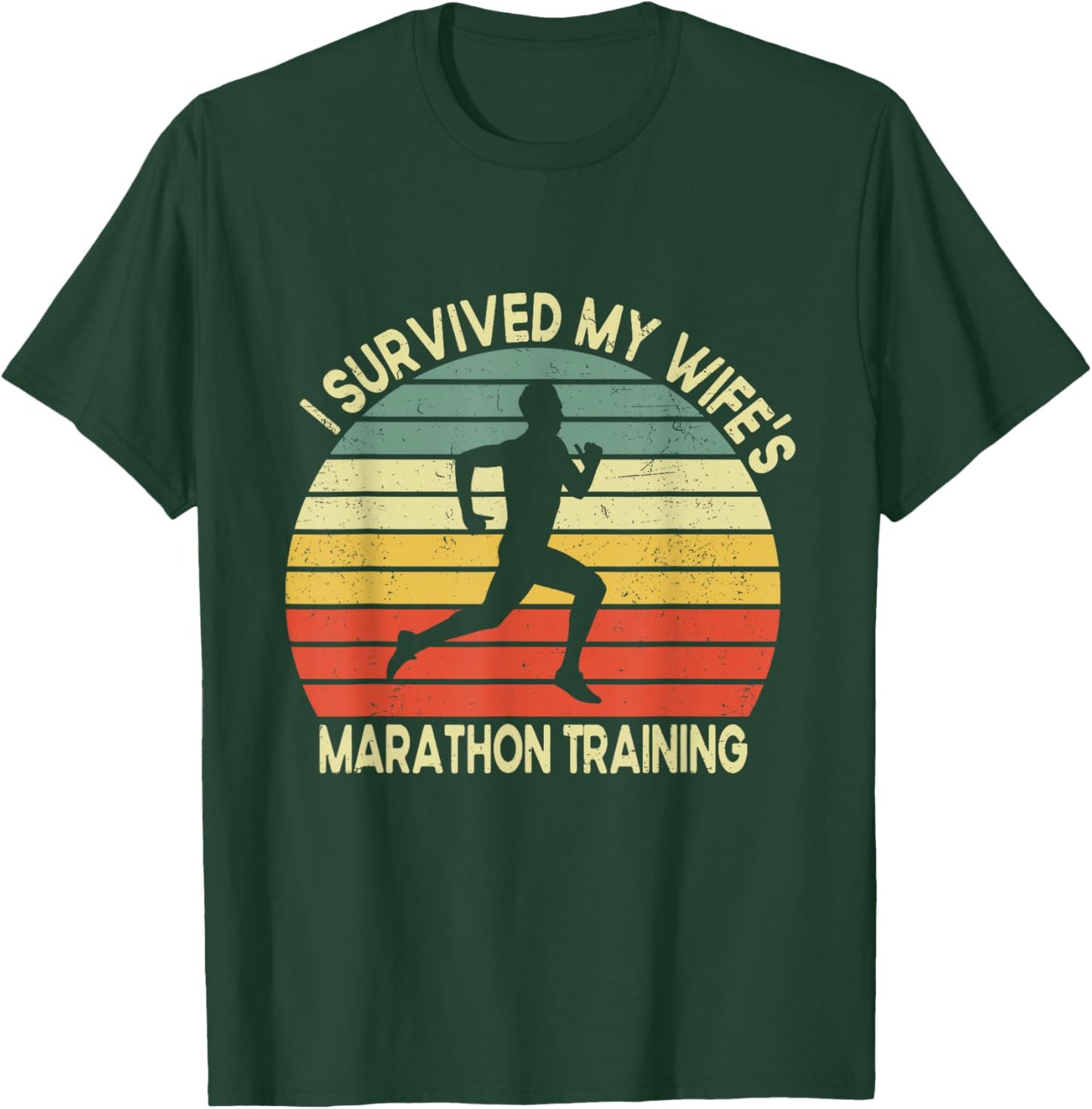 I Survived My Wife's Marathon Training Half Marathon Husband T-Shirt - T-Shirt | Forest