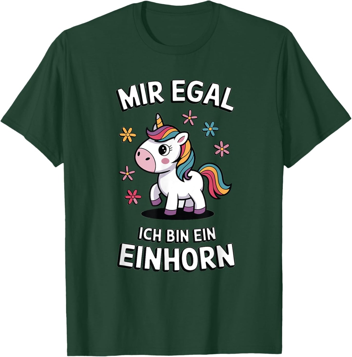 Funny Unicorn Mir Egal Ich Bin Ein Einhorn Fabelwesen T-Shirt - T-Shirt | Forest