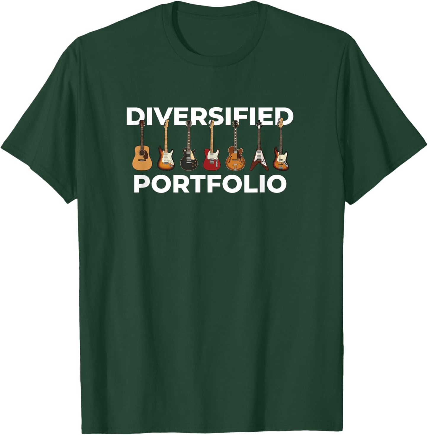 Diversified Portfolio Guitar Musician Bass Player T-Shirt - T-Shirt | Forest