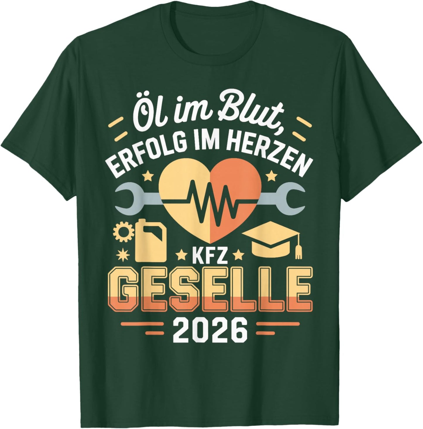 with German Text "Kfz Azubi Ausbildung bestandene Gesellenprüfung Geselle" 2026 T-Shirt - T-Shirt | Forest