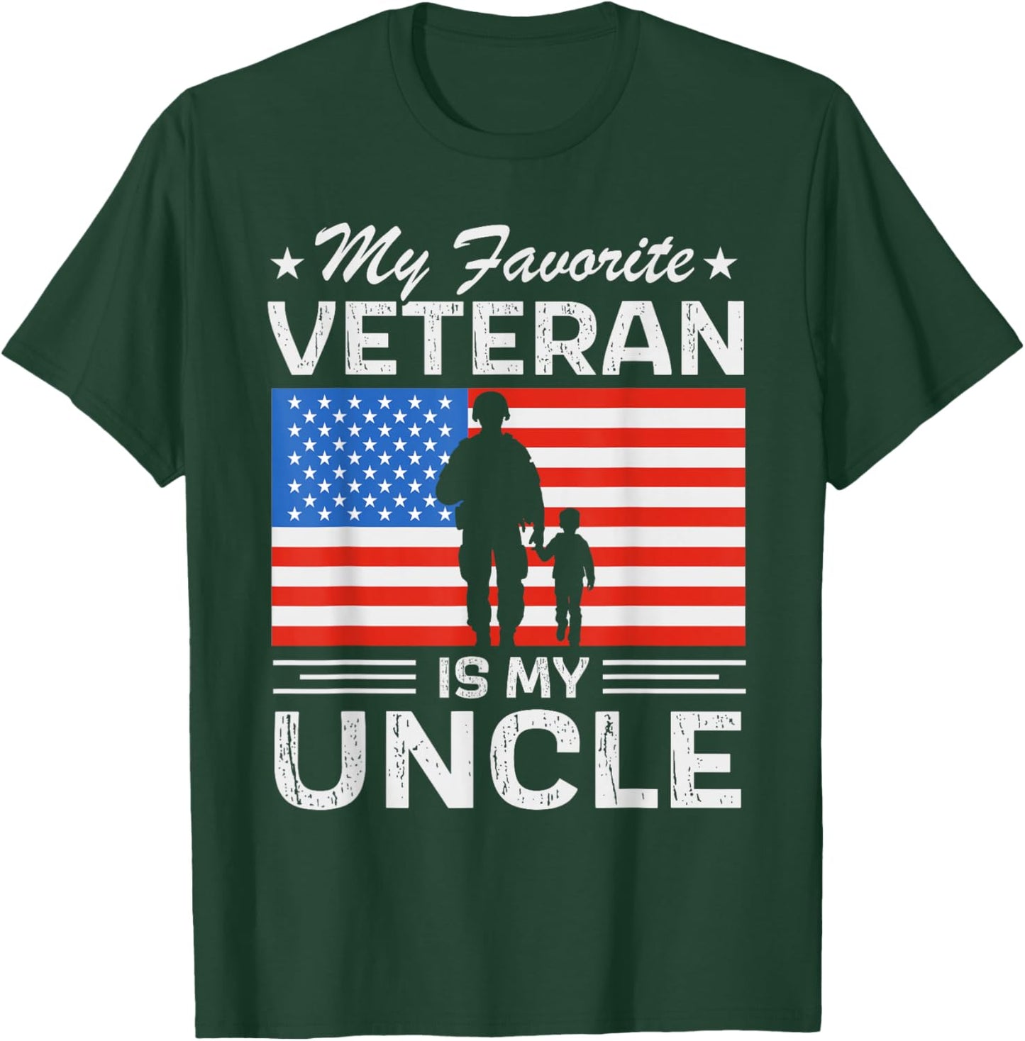 Veterans Day Military My Favorite Veteran is My Uncle T-Shirt - T-Shirt | Forest