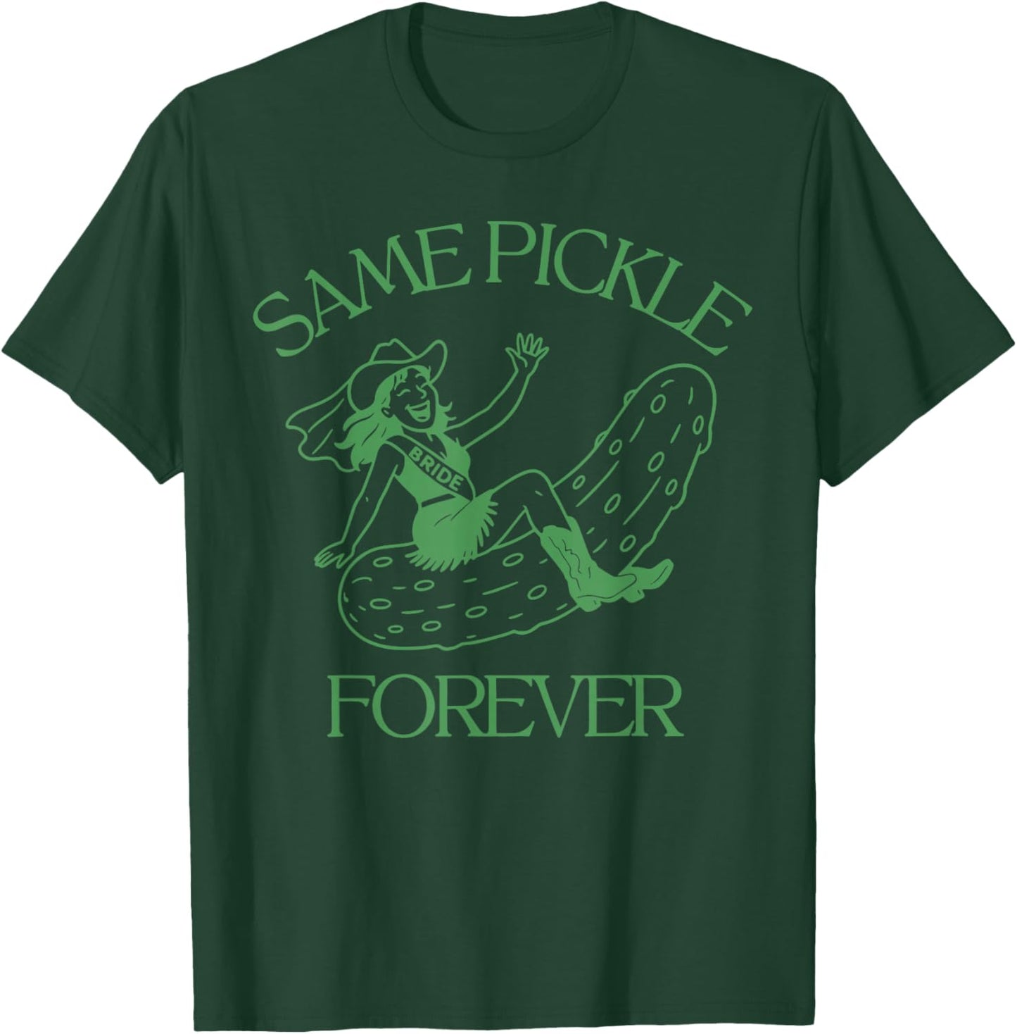 Same Pickle Forever Funny Food Meme Western Cowgirl T-Shirt - T-Shirt | Forest
