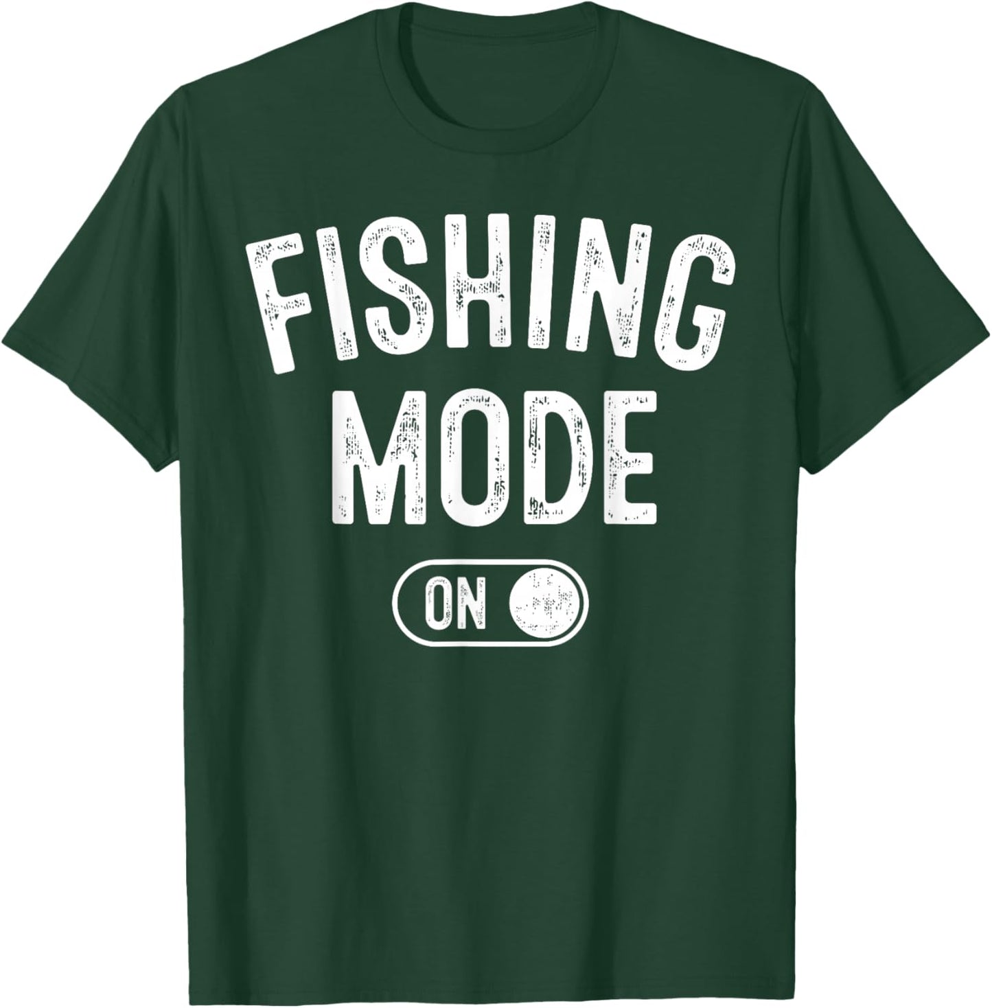 Fishing Mode On Funny Fisher Gift Fisherman Dad Angling T-Shirt - T-Shirt | Forest