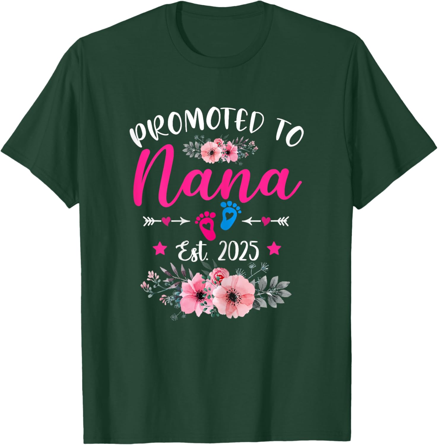 Promoted To Nana Est. 2025 Funny Floral Mother's Day T-Shirt - T-Shirt | Forest