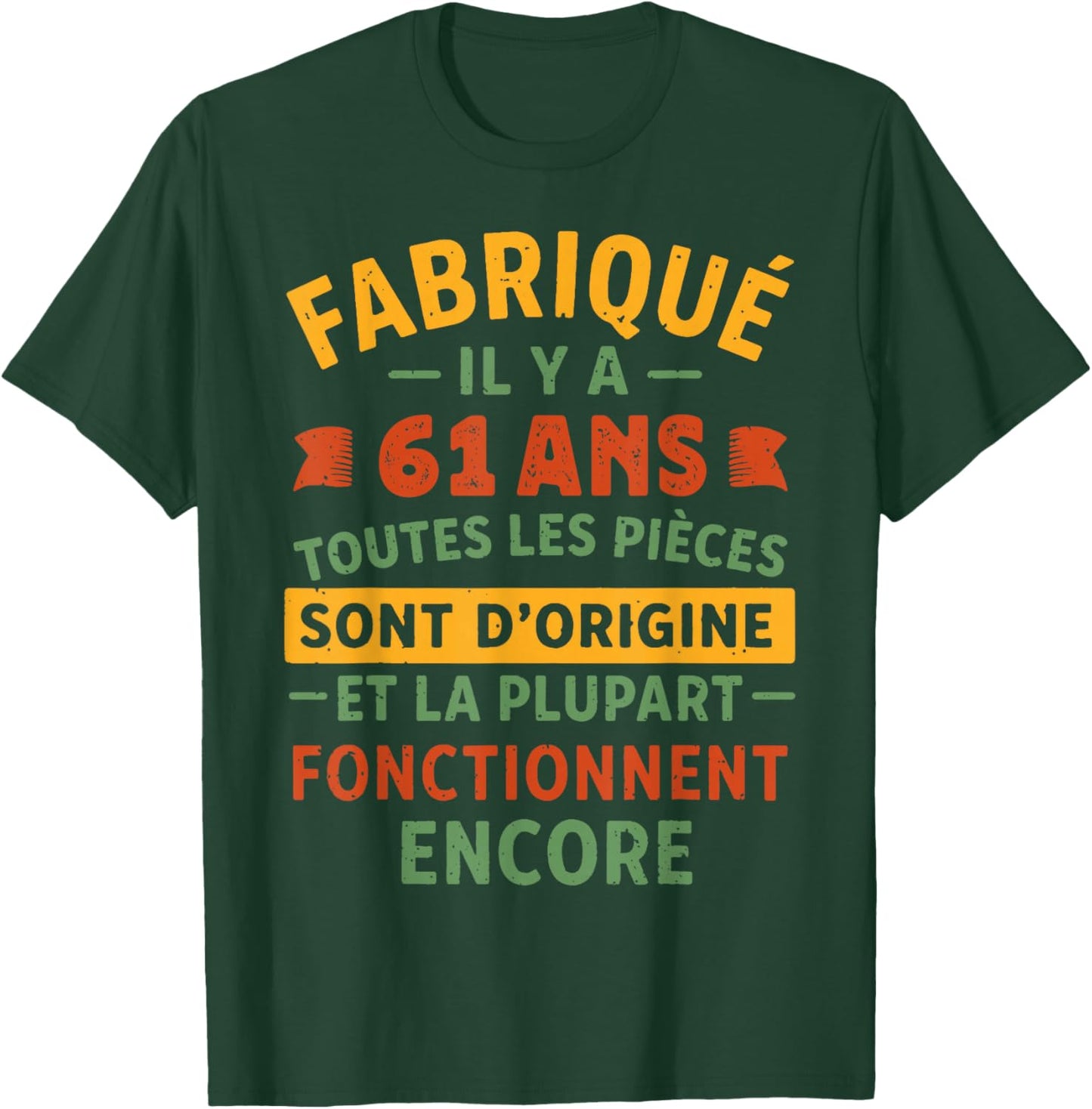 Fabriqué Il Y A 61 Ans, Anniversaire 61 Ans Humour Vintage T-Shirt - T-Shirt | Forest