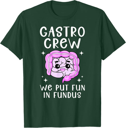 Gastro Crew Gastro Nurse Team Gastroenterology Nurse Squad T-Shirt - T-Shirt | Forest