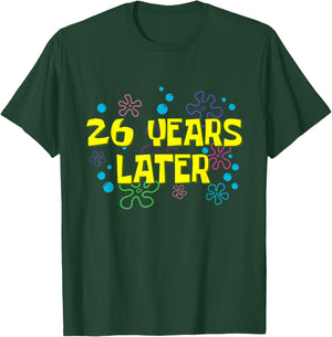 26th Birthday 26 Years Later 26 Years Old Bday T-Shirt - T-Shirt | Forest