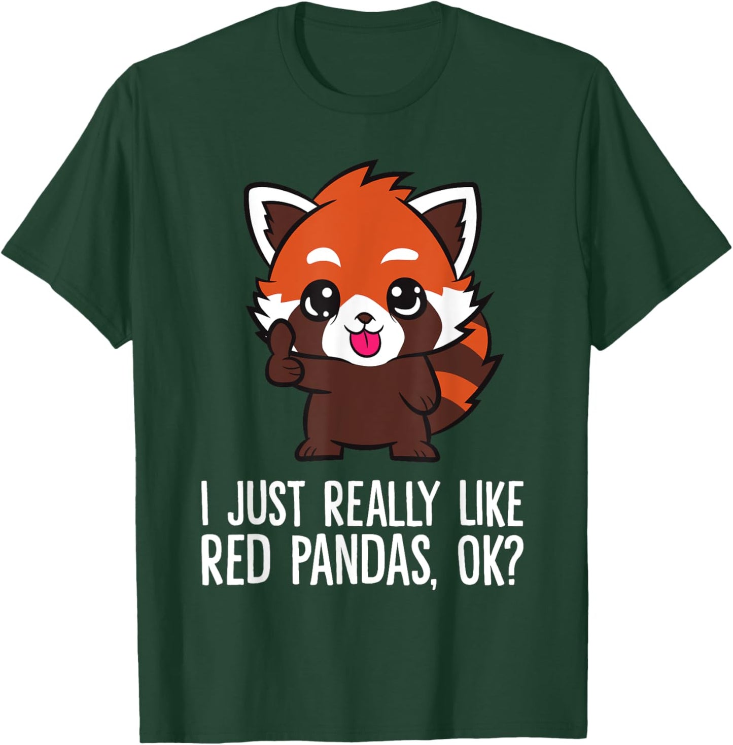 I Just Really Like Red Pandas, Ok? Funny Red Panda T-Shirt - T-Shirt | Forest