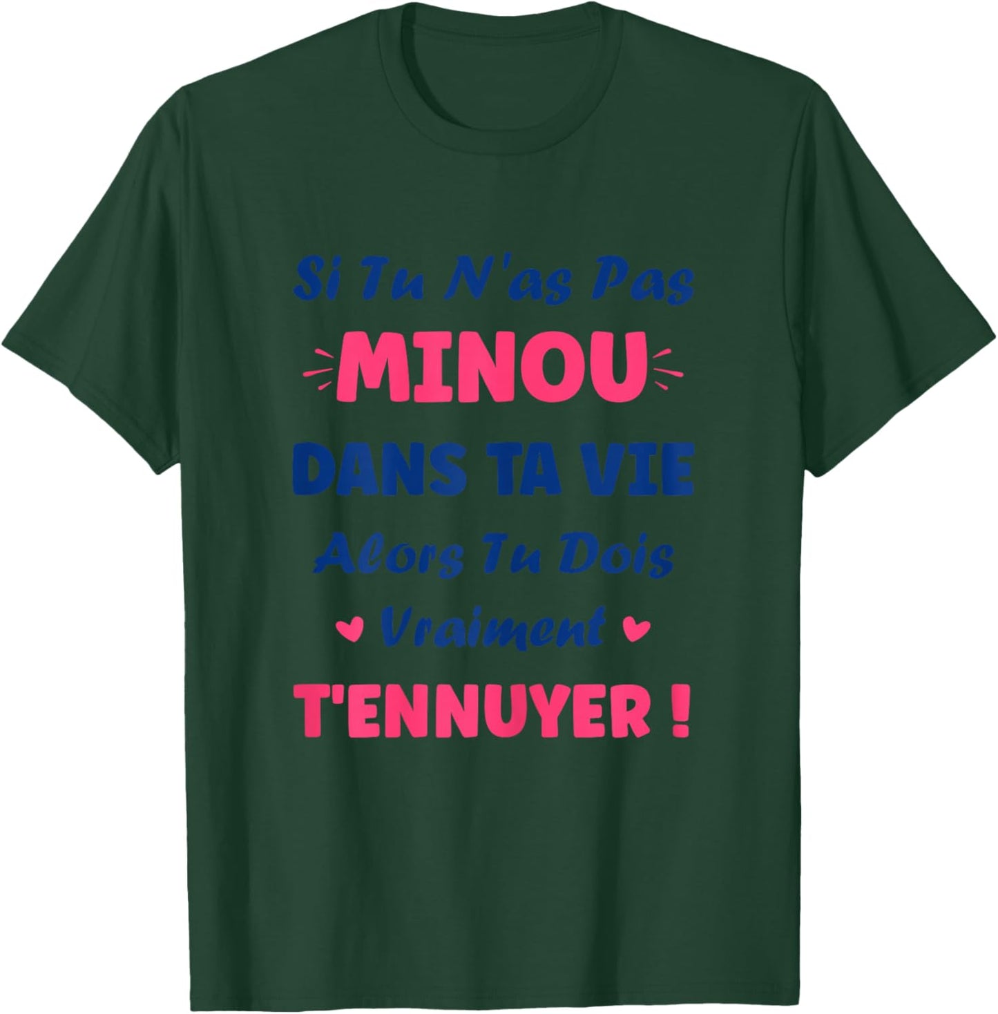 Si Pas de Minou Girl Personalised Name Humour Minou T-Shirt - T-Shirt | Forest