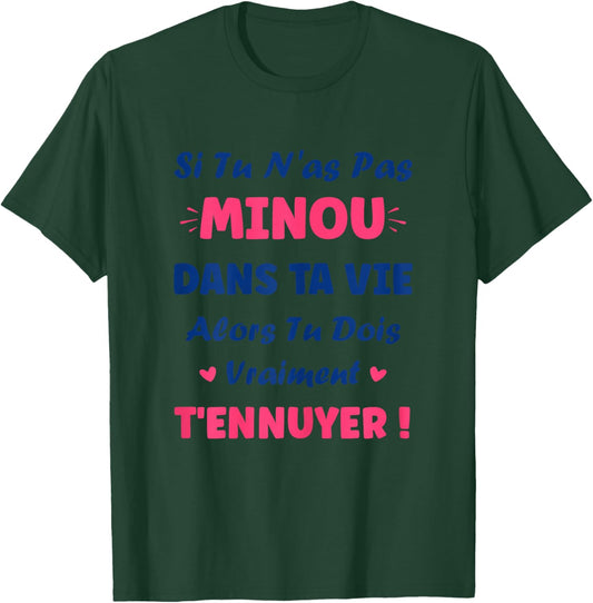 Si Pas de Minou Girl Personalised Name Humour Minou T-Shirt - T-Shirt | Forest