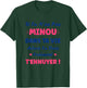 Si Pas de Minou Girl Personalised Name Humour Minou T-Shirt - T-Shirt | Forest