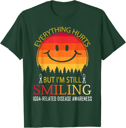 I'm still smiling IgG4-related disease Awareness T-Shirt - T-Shirt | Forest