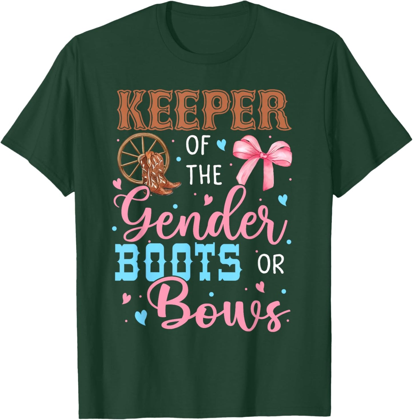 Boots or Bows Funny Keeper of Gender Baby Reveal Party T-Shirt - T-Shirt | Forest