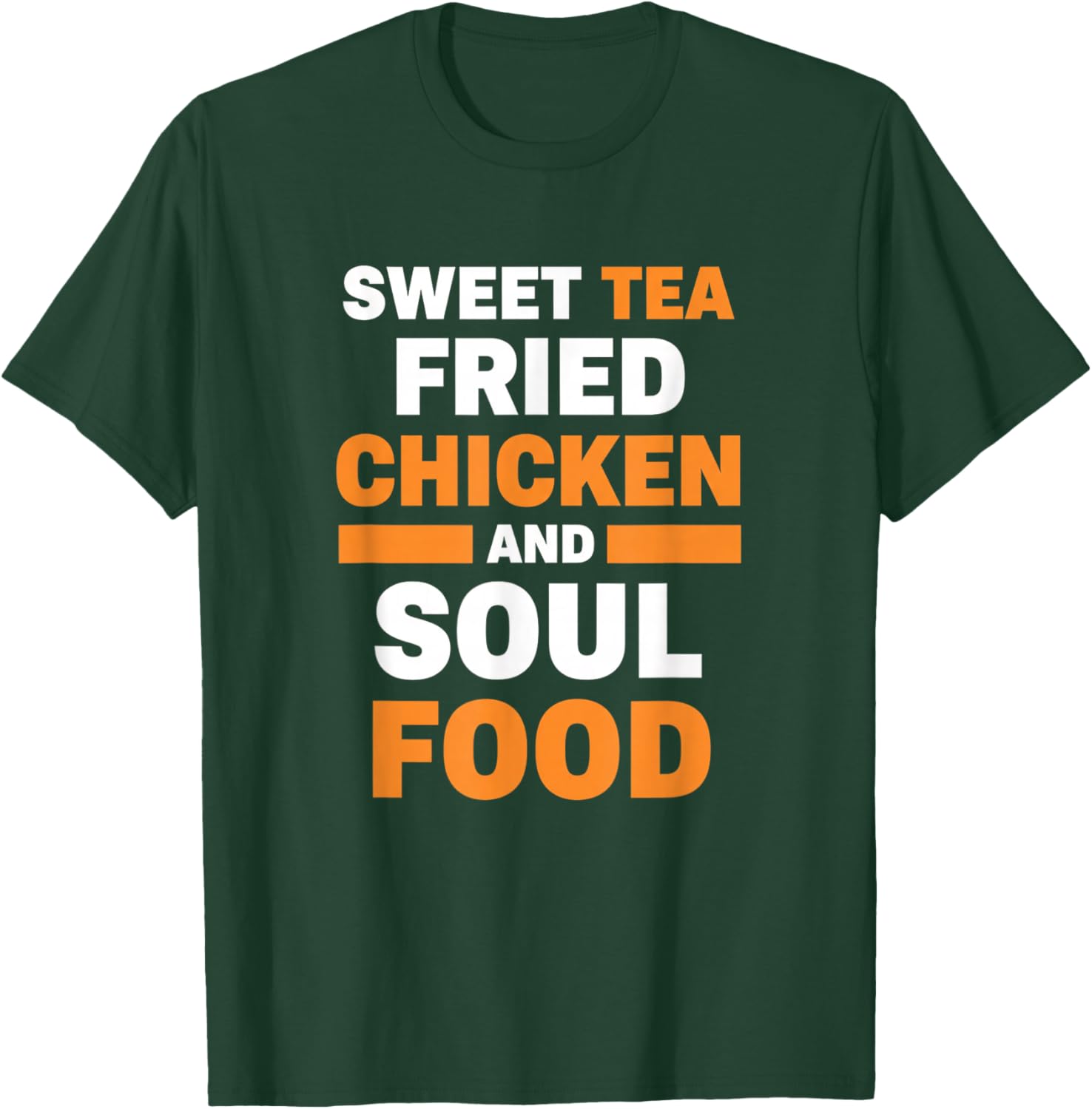 Chicken Sweet Tea Fried Chicken and Soul Food T-Shirt - T-Shirt | Forest