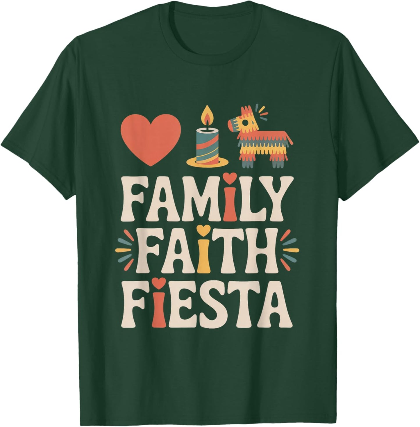 Family Faith Fiesta Hispanic Heritage Month T-Shirt - T-Shirt | Forest