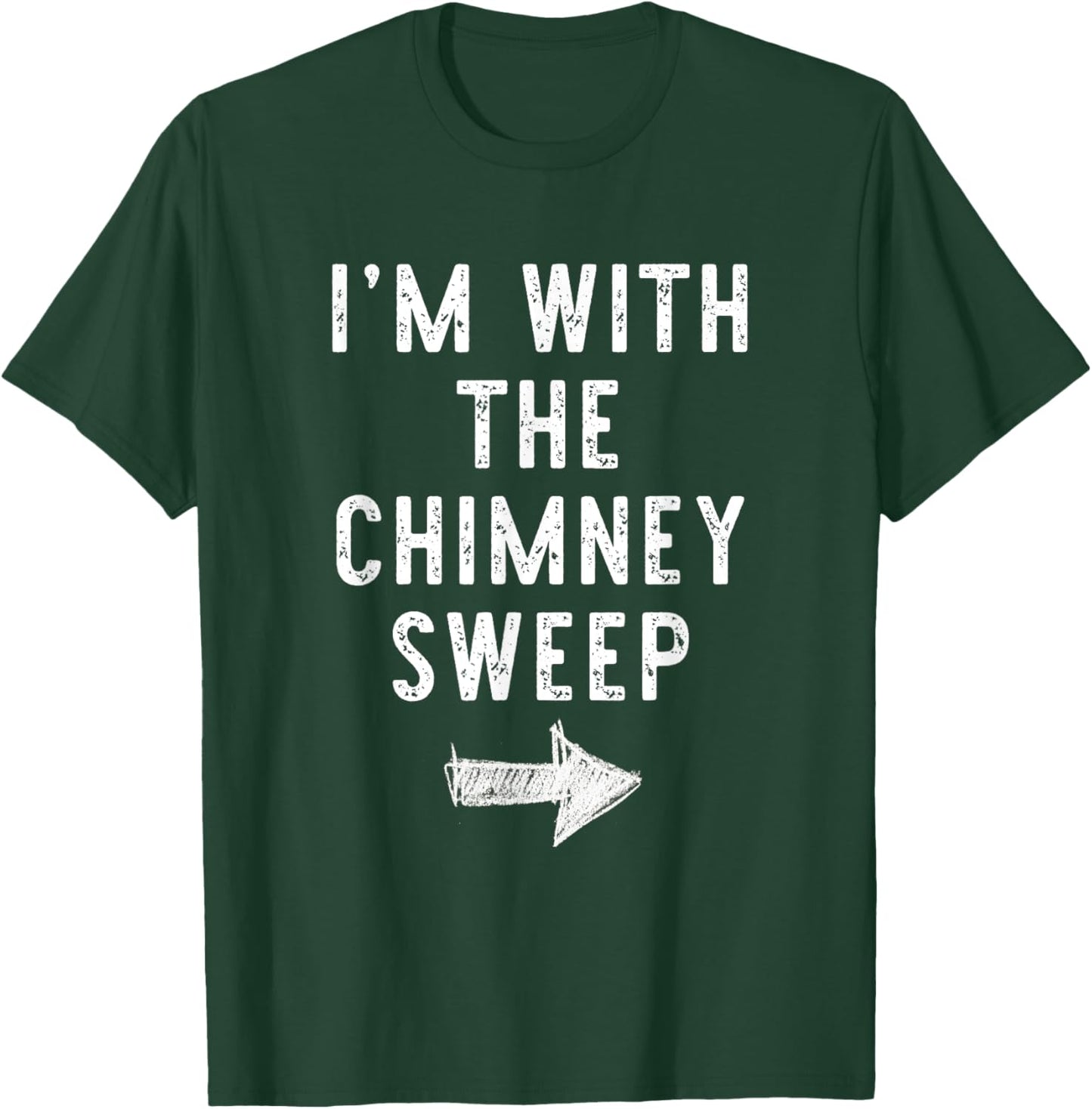 I'm With The Chimney Sweep Costume Halloween Matching Couple T-Shirt - T-Shirt | Forest