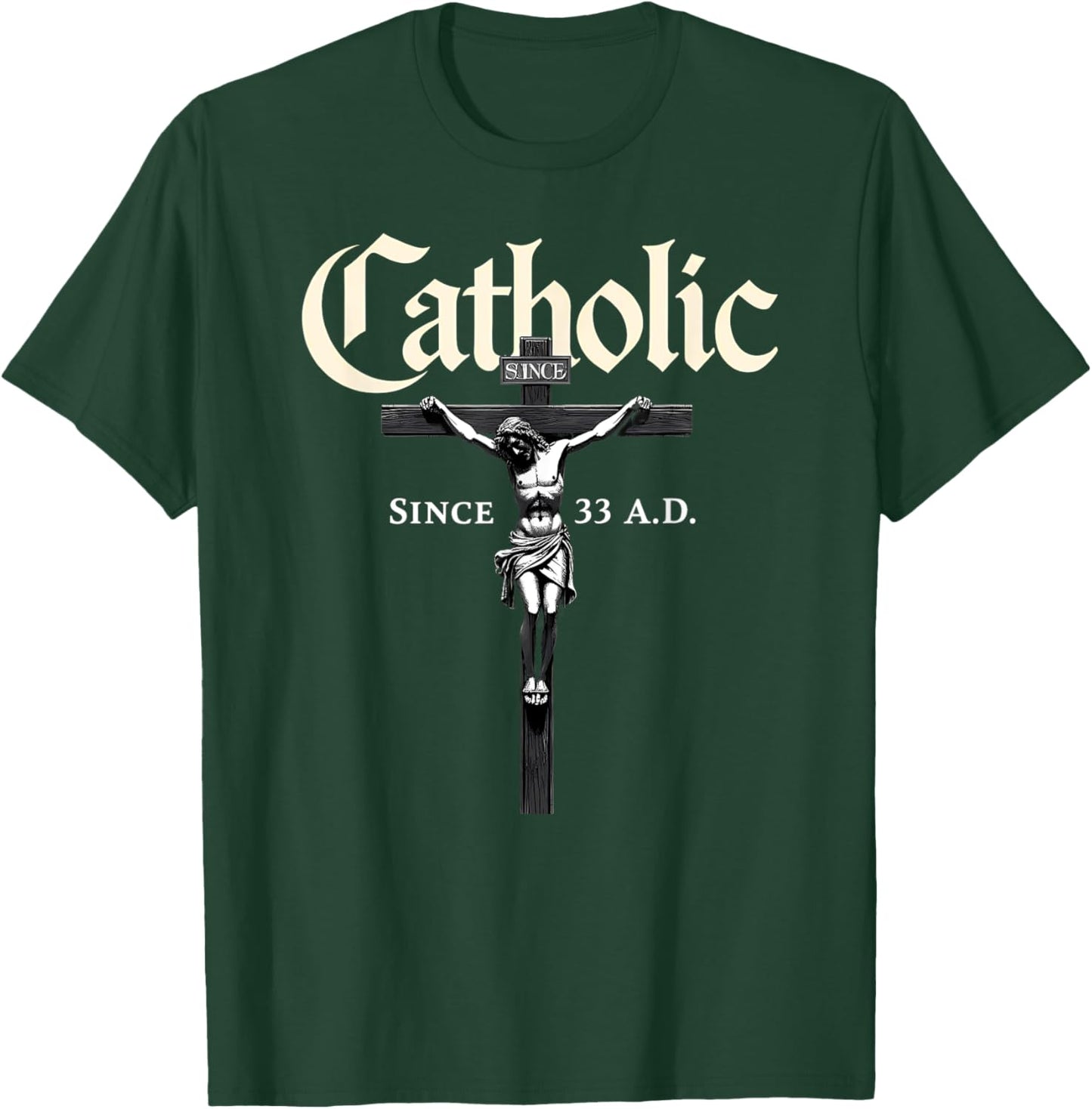 Christian Prayer Catholic Since 33 AD Jesus T-Shirt - T-Shirt | Forest
