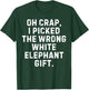 I Picked The Wrong White Elephant Gift Exchange Christmas T-Shirt - T-Shirt | Forest
