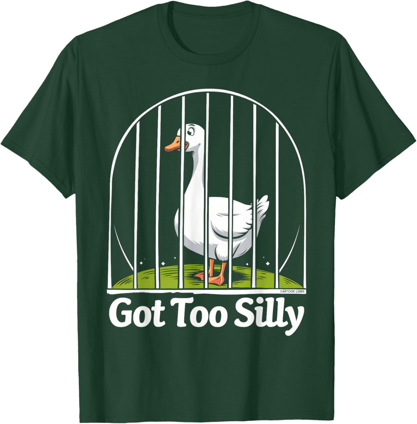 Got Too Silly Funny Goose Pun Humor Shirt for Animal Lovers T-Shirt - T-Shirt | Forest