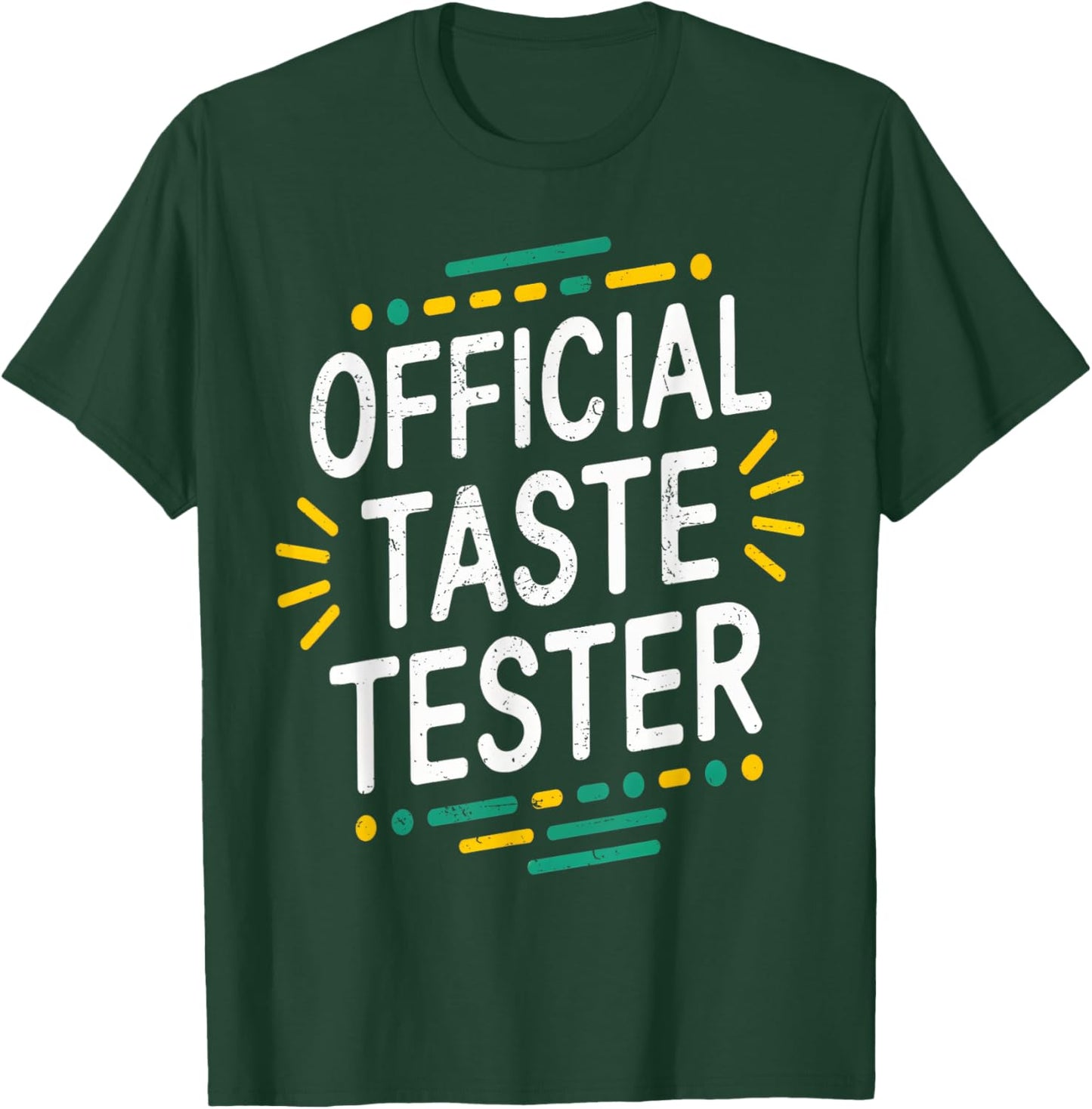 Cook Helper Gifts - Official Taste Tester T-Shirt - T-Shirt | Forest